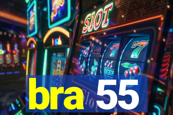 bra 55